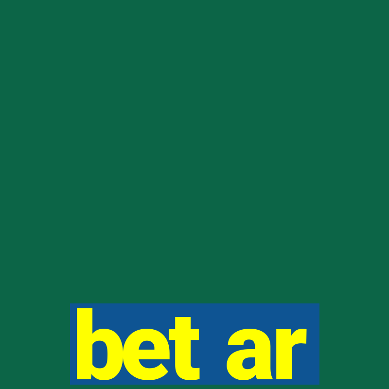 bet ar