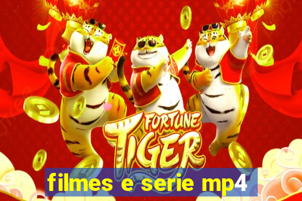 filmes e serie mp4