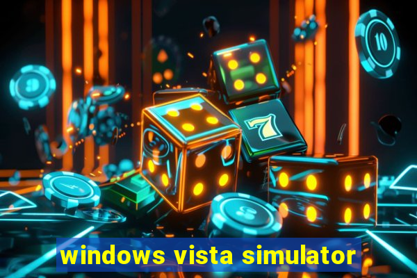 windows vista simulator