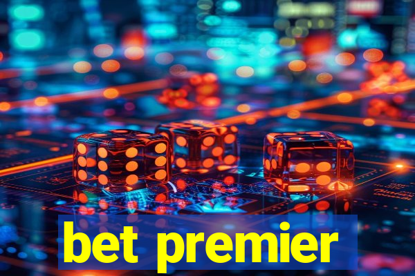 bet premier