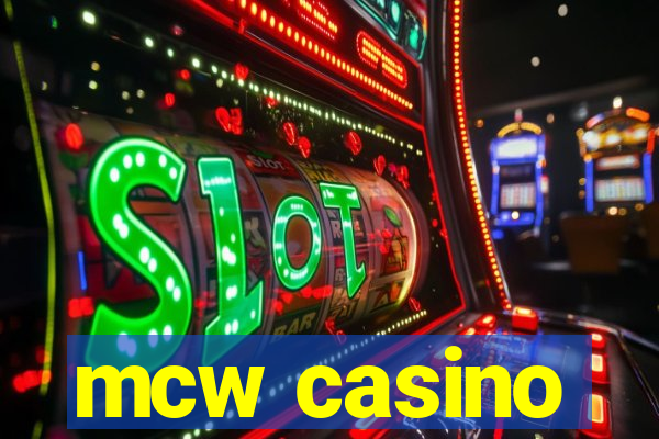 mcw casino