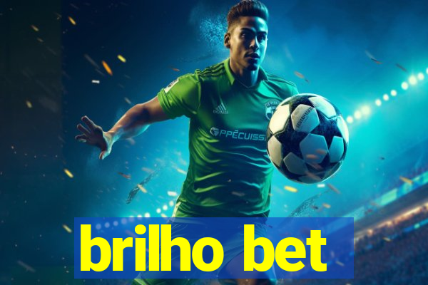 brilho bet