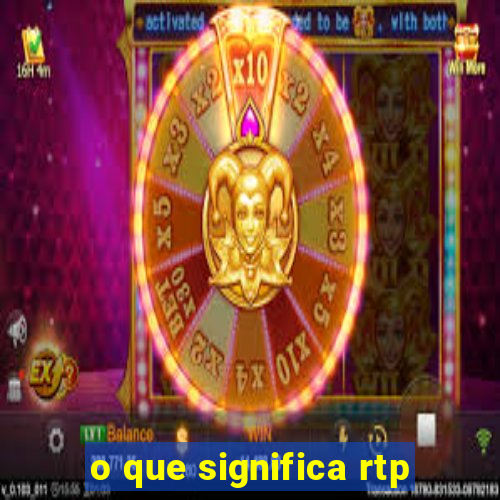 o que significa rtp