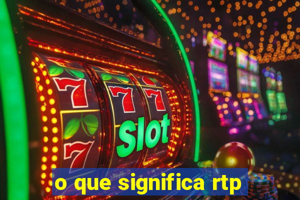 o que significa rtp