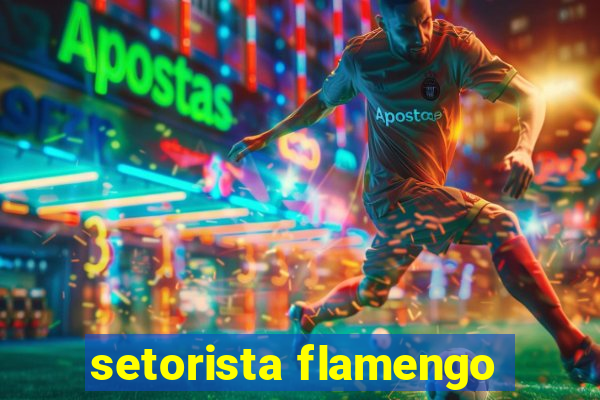 setorista flamengo