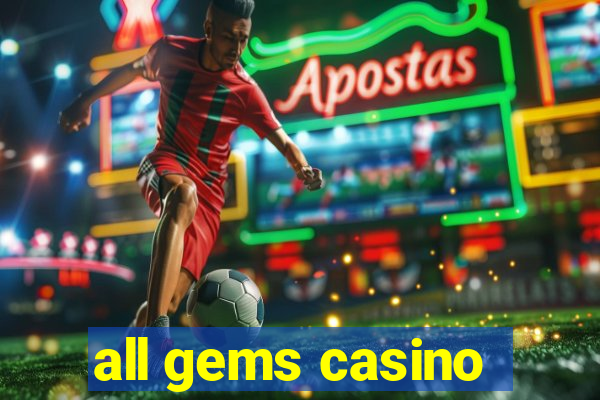 all gems casino