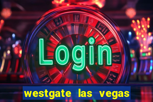 westgate las vegas resort & casin