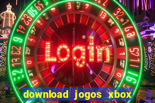 download jogos xbox 360 xex