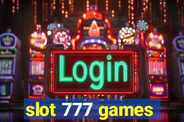 slot 777 games