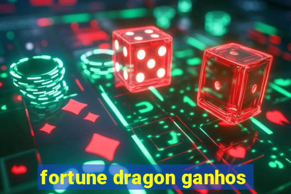 fortune dragon ganhos