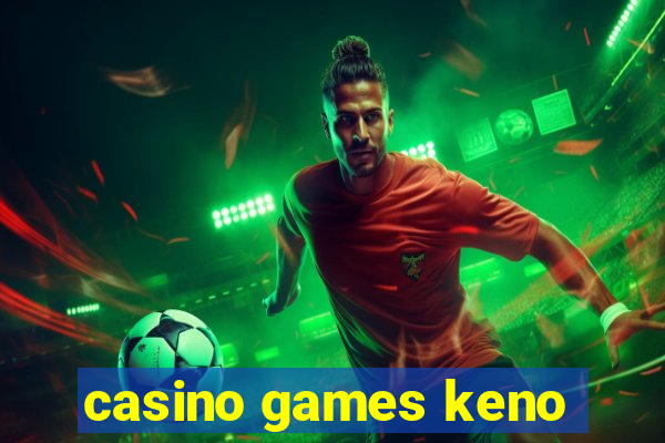 casino games keno