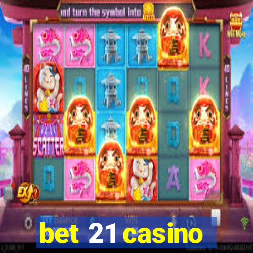 bet 21 casino