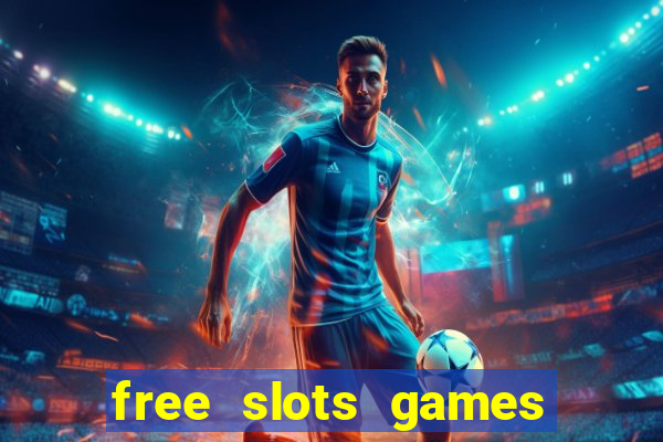 free slots games for free