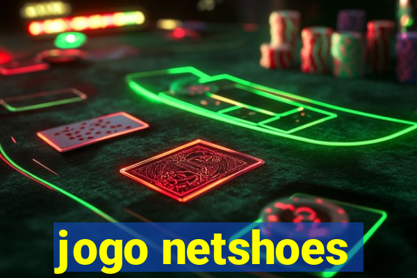 jogo netshoes