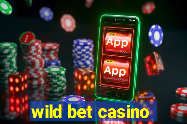 wild bet casino