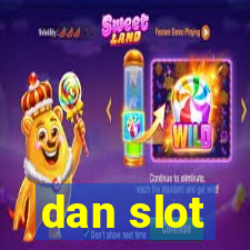 dan slot