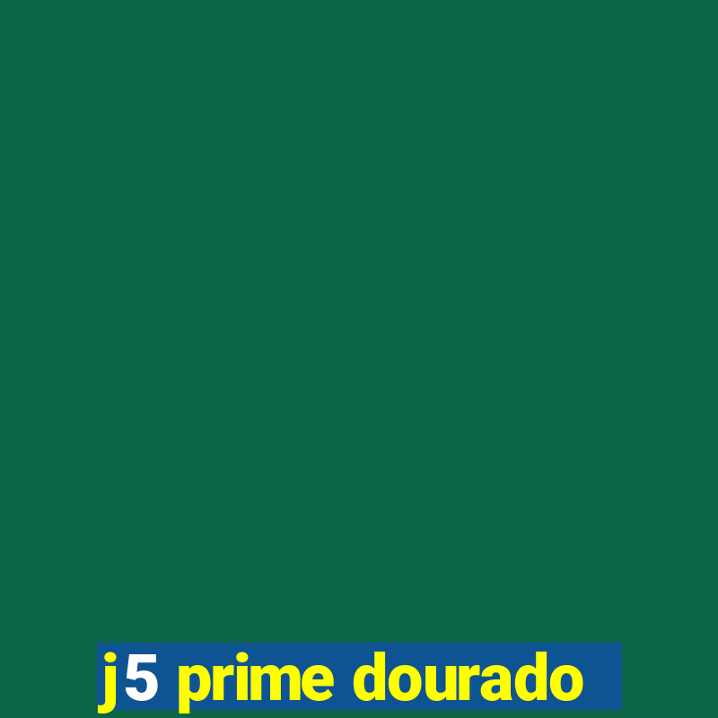 j5 prime dourado