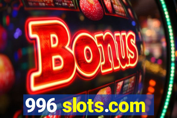 996 slots.com