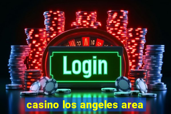 casino los angeles area