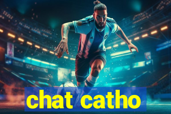 chat catho