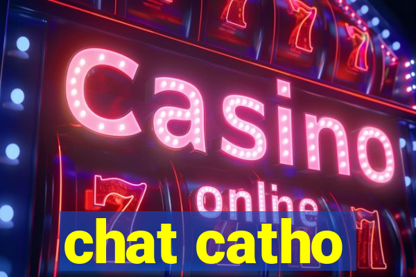 chat catho