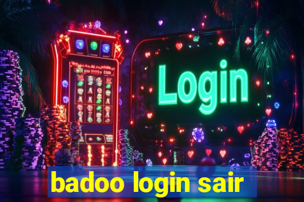 badoo login sair