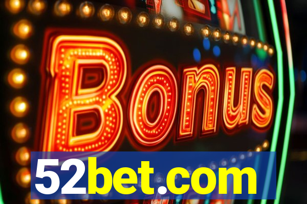 52bet.com