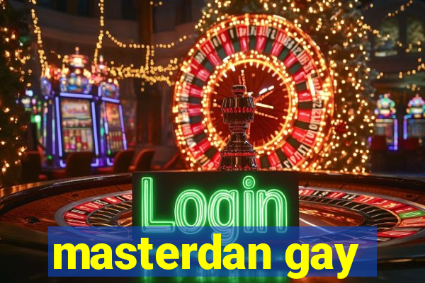 masterdan gay