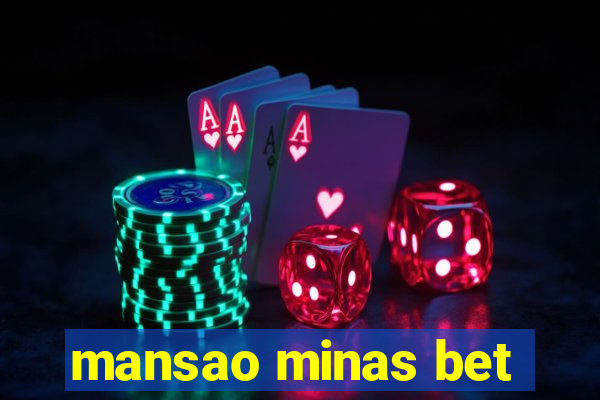 mansao minas bet