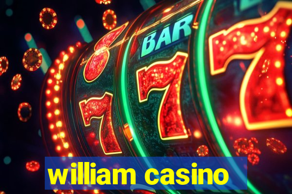 william casino