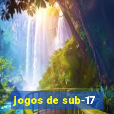 jogos de sub-17