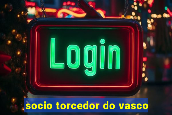 socio torcedor do vasco