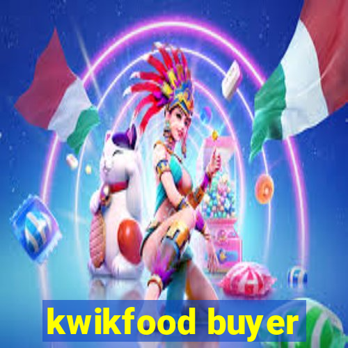 kwikfood buyer