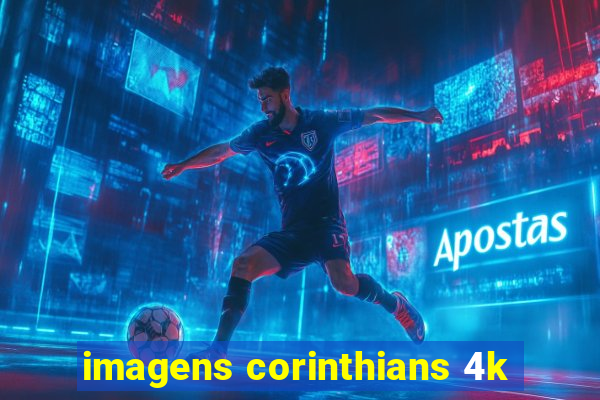 imagens corinthians 4k