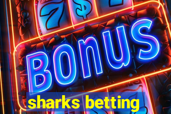 sharks betting