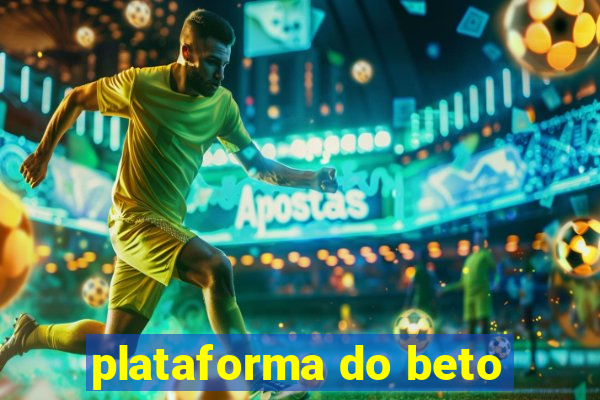 plataforma do beto