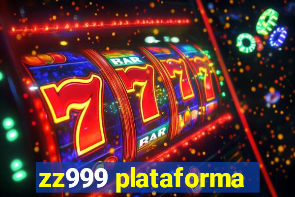 zz999 plataforma