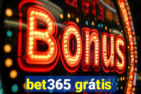 bet365 grátis