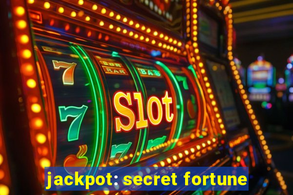 jackpot: secret fortune