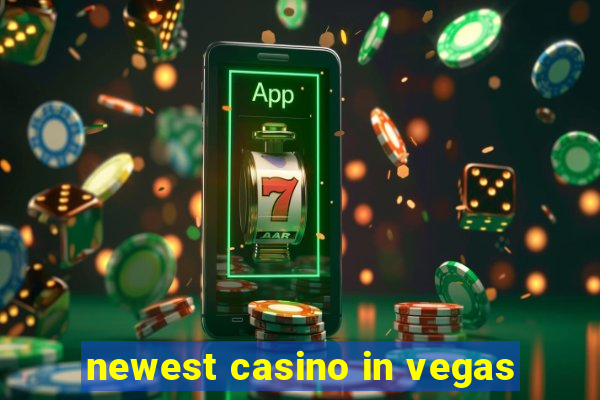 newest casino in vegas