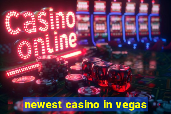 newest casino in vegas