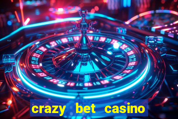 crazy bet casino no deposit bonus