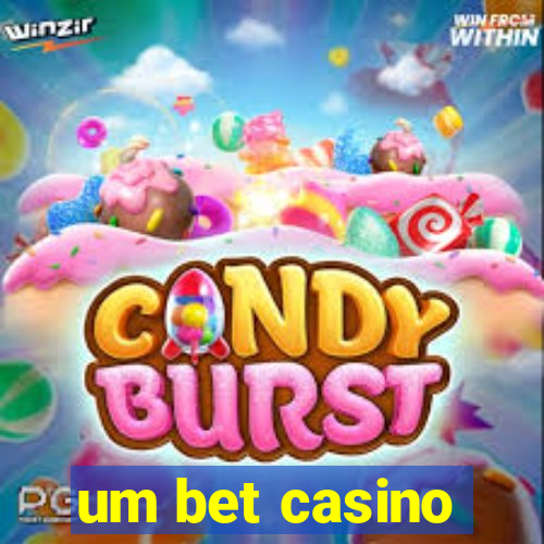 um bet casino