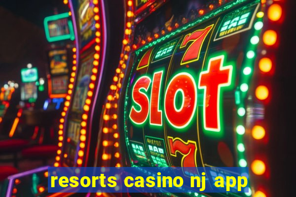 resorts casino nj app