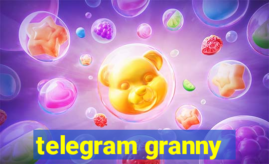 telegram granny