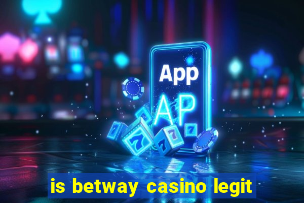 is betway casino legit