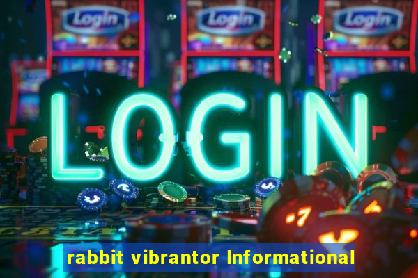 rabbit vibrantor Informational