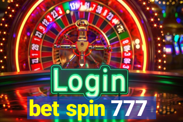 bet spin 777