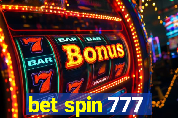 bet spin 777