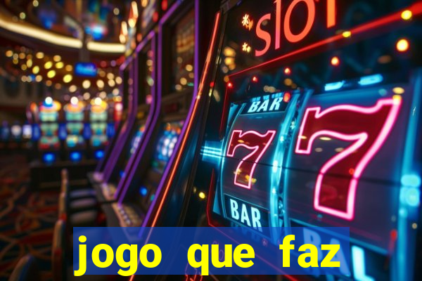 jogo que faz ganhar dinheiro